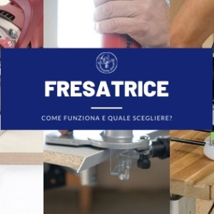 fresatrice-come-funziona-e-quale-scegliere